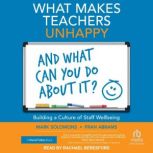 What Makes Teachers Unhappy and What ..., Mark Solomons