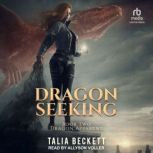 Dragon Seeking, Talia Beckett