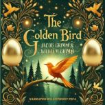 The Golden Bird, Jacob Grimm