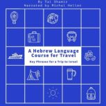 A Hebrew Language Course for Travel, Tal Shamir