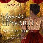 Sparks Fly Upward, Kelsey Gietl
