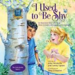 I Used to Be Shy, Mike Mirabella