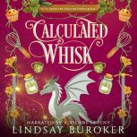 Calculated Whisk, Lindsay Buroker
