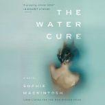 The Water Cure A Novel, Sophie Mackintosh