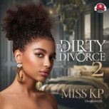 The Dirty Divorce 2, Miss KP