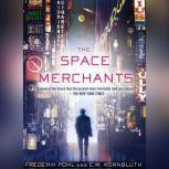 The Space Merchants, Frederik Pohl