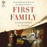 First Family, Cassandra A. Good