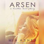 Arsen A Broken Love Story, Mia Asher