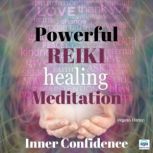 Powerful Reiki Healing Meditation  6..., Virginia Harton