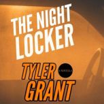 The Night Locker, Tyler Grant