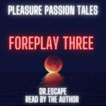 PLEASURE PASSION TALES, Dr.Escape