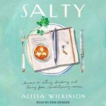 Salty, Alissa Wilkinson