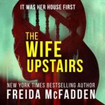 The Wife Upstairs, Freida McFadden