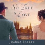 So True A Love, Joanna Barker