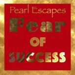 Pearl Escapes Fear of Success, Pearl Howie