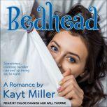 Bedhead A Romance, Kayt Miller