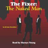 Fixer, The The Naked Man, Jill Amy Rosenblatt