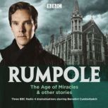 Rumpole The Age of Miracles  other ..., John Mortimer