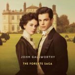 The Forsyte Saga, Volume 1, John Galsworthy
