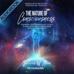 The Nature Of Consciousness  Volume ..., Jackson Moore