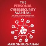 The Personal Cybersecurity Manual, Marlon Buchanan