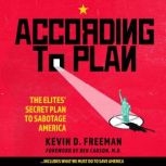 According To Plan, Kevin D. Freeman