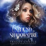 Unbound by Shadowspire, Tracey Canole