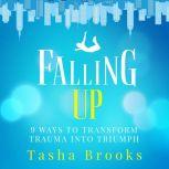 Falling Up, Tasha Brooks