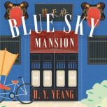Blue Sky Mansion, H.Y. Yeang