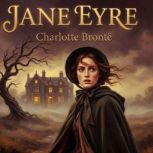 Jane Eyre, Charlotte Bronte