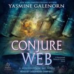 Conjure Web, Yasmine Galenorn