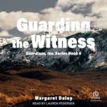 Guarding the Witness, Margaret Daley