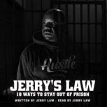 JERRYS LAW, Jerry Law
