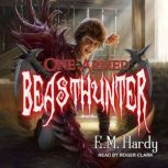 OneArmed Beasthunter, E.M. Hardy