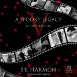 A Spooky Legacy, S.E. Harmon