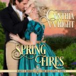 Spring Fires, Cynthia Wright