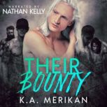 Their Bounty, K.A. Merikan