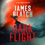 Dark Flight, James Blatch