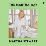 The Martha Way, Martha Stewart