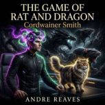 The Game of Rat and Dragon, Cordwainer Smith