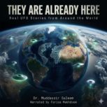 They Are Already Here Real UFO Stori..., Dr. Muddassir Saleem