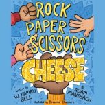 Rock Paper Scissors Cheese, W. Kamau Bell