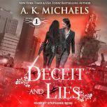 The Black Rose Chronicles Deceit and Lies, A.K. Michaels