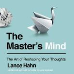 The Masters Mind, Lance Hahn