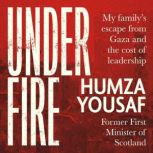 Under Fire, Humza Yousaf