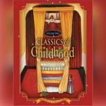 Classics of Childhood, Volume 2 Classic Stories and Tales Read by Celebrities, Various Authors