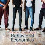 Behavioral Economics The Basics, Philip Corr