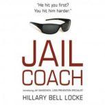 Jail Coach, Hillary Bell Locke