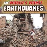 The Worlds Worst Earthquakes, John R. Baker