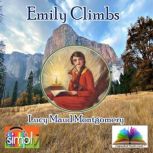 Emily Climbs, Lucy Maud	Montgomery